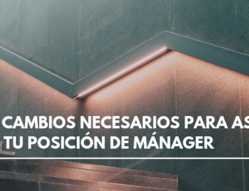 Los 5 cambios necesarios para asumir con éxito tu posición de mánager